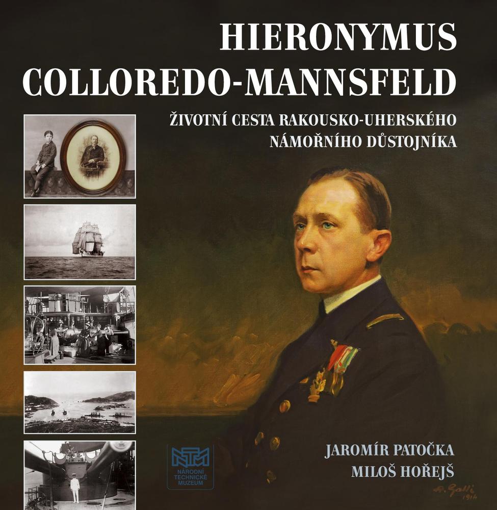 Hieronymus Colloredo-Mannsfeld - Životní cesta rakousko-uherského námořního důstojníka